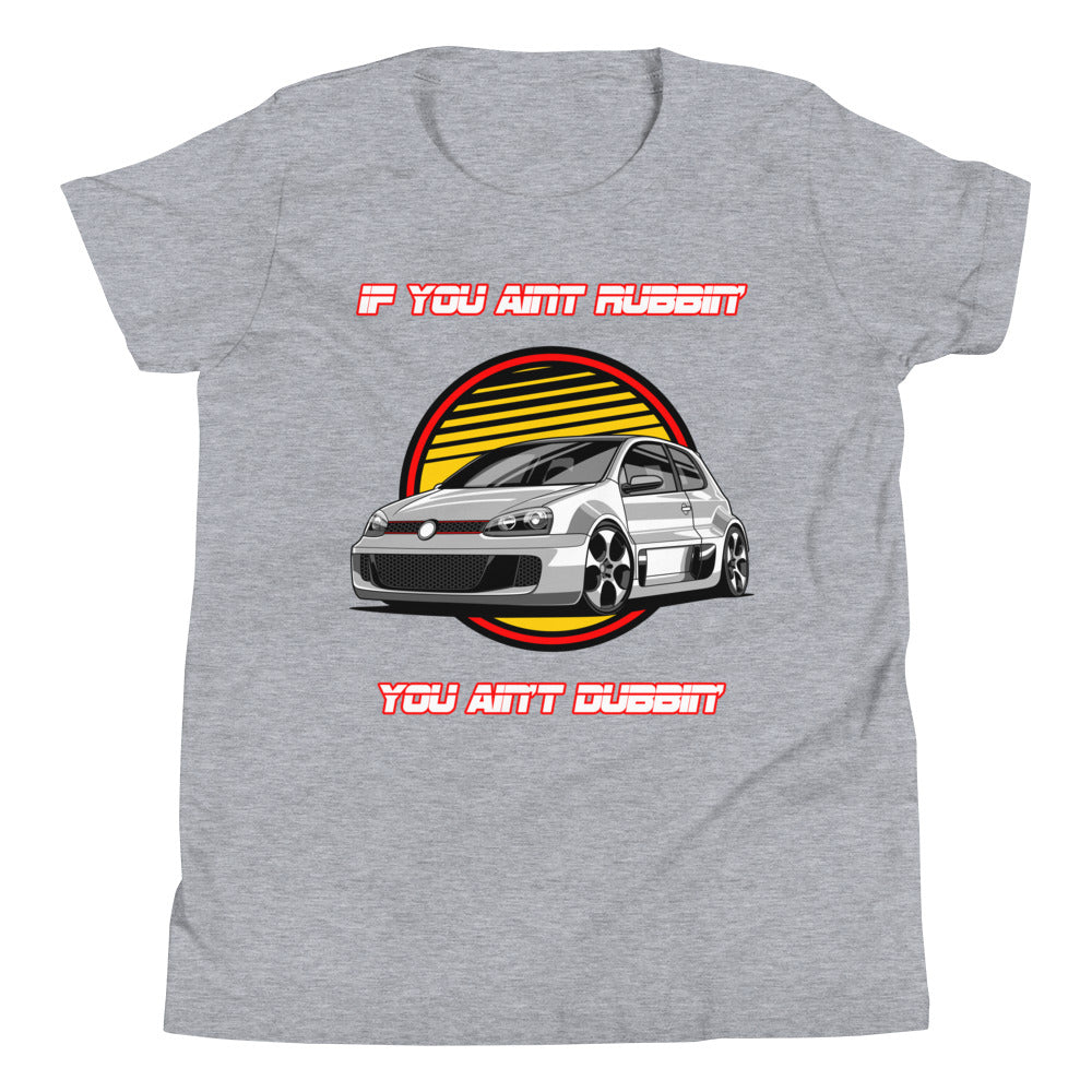 If You Ain't Rubbin You Ain't Dubbin GTI Kids Shirt