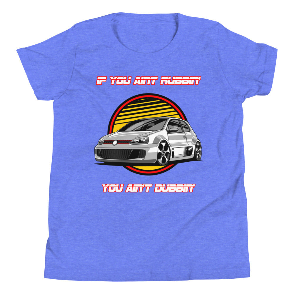 If You Ain't Rubbin You Ain't Dubbin GTI Kids Shirt