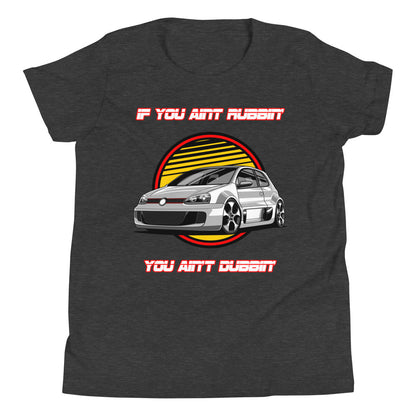 If You Ain't Rubbin You Ain't Dubbin GTI Kids Shirt