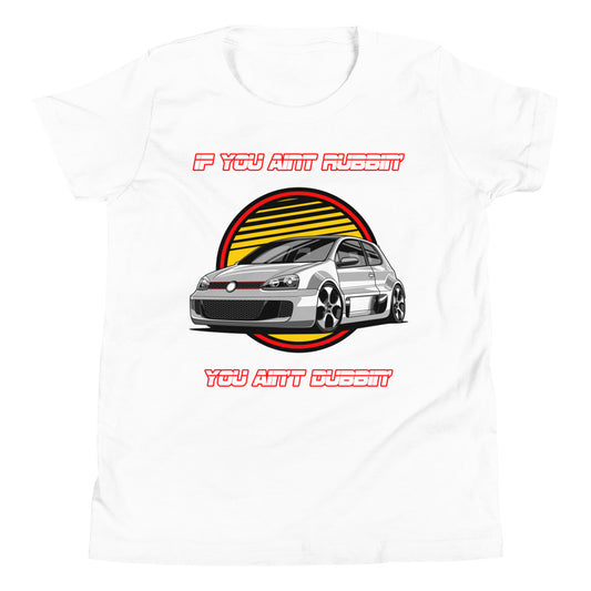 If You Ain't Rubbin You Ain't Dubbin GTI Kids Shirt